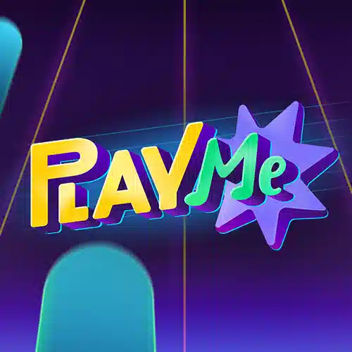 PLAY ME